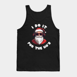 I do it for the ho's Tank Top